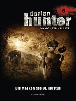 cover image of Dorian Hunter 6--Die Masken des Dr. Faustus